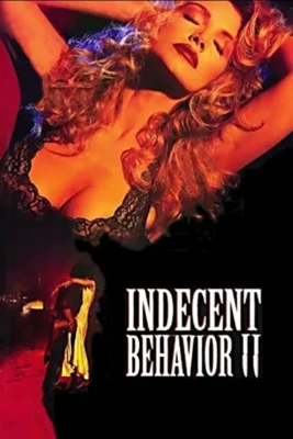 Непристойное поведение 2 (1994)